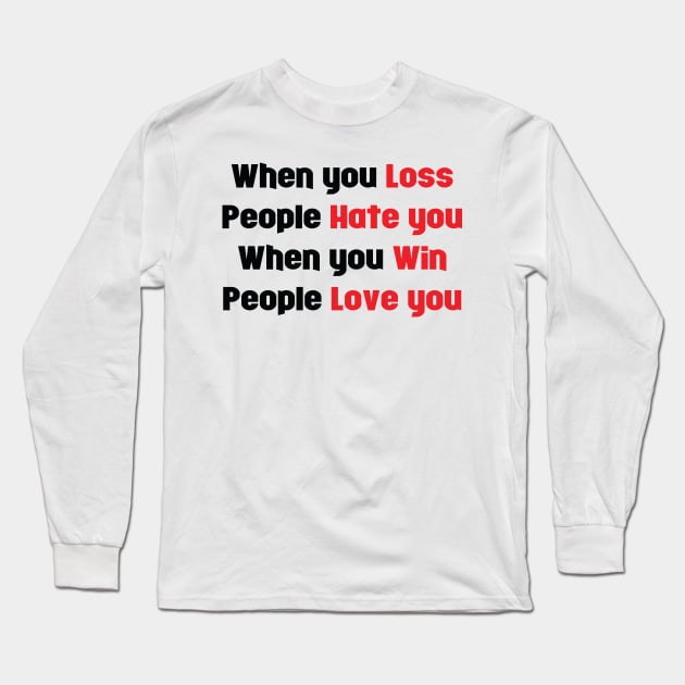 Loss vs Win | Love vs Hate Long Sleeve T-Shirt by VectorPB